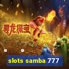 slots samba 777